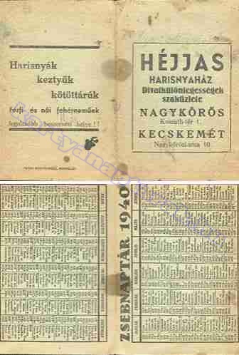 HÉJJAS HARISNYAHÁZ DIVATKÜLÖNLEGESSÉGEK SZAKÜZLETE NAGYKŐRÖS KECSKEMÉT SZEBNAPTÁR 1940_0007.jpg