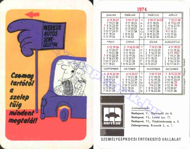 MERKUR AUTÓS SZAKÜZLETEK CSOMAGTARTÓTÓL A SZELEPTŰIG MINDENT MEGTALÁL! SZEMÉYLGÉPKOCSI ÉRTÉKESÍTŐ VÁLLALAT BUDAPEST ZALAEGERSZEG 1974_0582.jpg