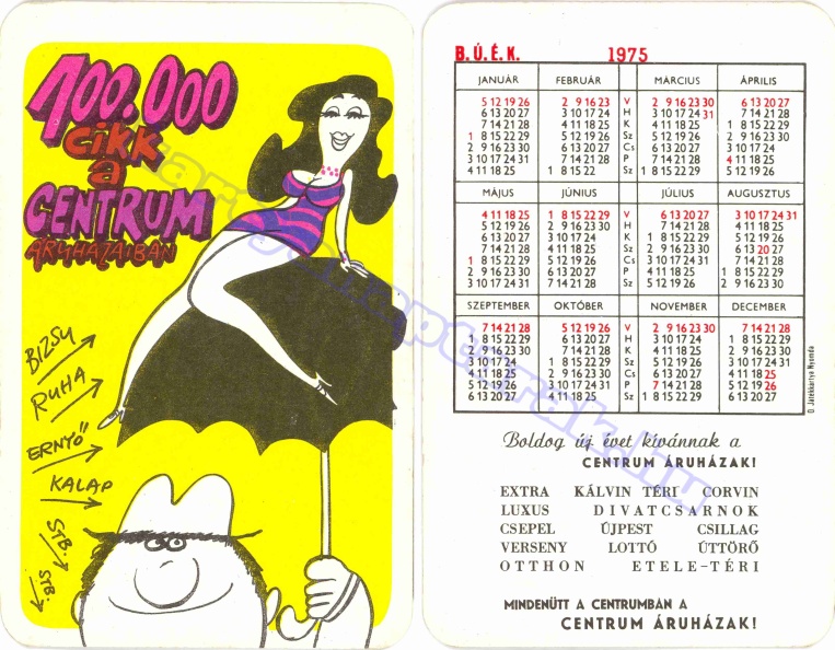 100000 CIKK A CENTRUMÁRUHÁZBAN BUÉK A CENTRUM ÁRUHÁZAK! MINDENÜTT A CENTRUMBAN A CENTRUM ÁRUHÁZAK! 1975_0117.jpg