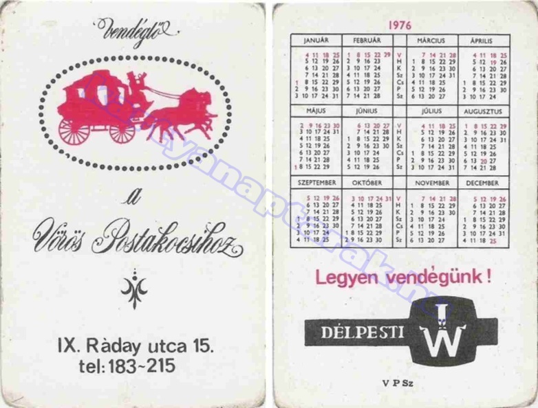 VENDÉGLŐ A VÖRÖS POSTAKOCSIHOZ IX. RÁDAY UTCA 15. TEL: 193~215 LEGYEN VENDÉGÜNK! DÉLPESTI VV 1976_0198.jpg
