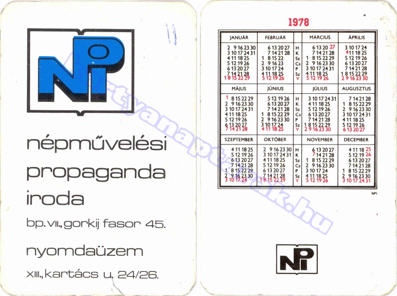 NPI NÉPMŰVELÉSI ÉS PROPAGANDA IRODA BUDAPEST GORKIJ FASOR 45. NYOMDAÜZEM NPI 1978_0306.jpg
