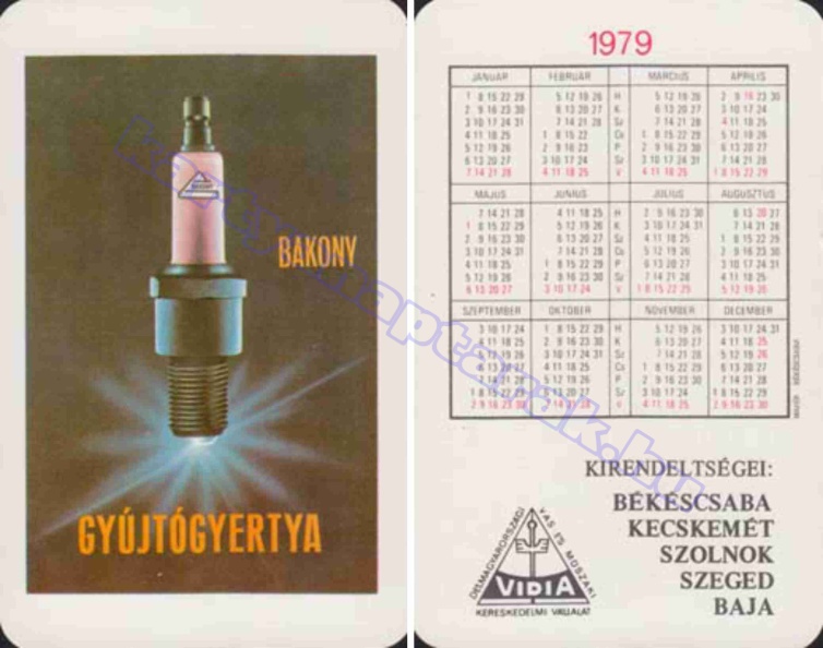 BAKONY GYÚJTÓGYERTYA VIDIA DÉLMAGYARORSZÁGI VAS- ÉS MŰSZAKI KERESKEDELMI VÁLLALAT KIRENDELTSÉGEI: BÉKÉSCSABA KECSKEMÉT SZOLNOK SZEGED BAJA 1979_0917.jpg