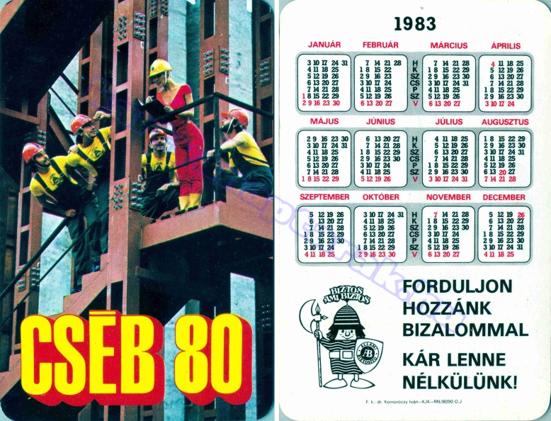 CSÉB FORDULJON HOZZÁNK BIZALOMMAL KÁR LENNE NÉLKÜLÜNK! 1983_0154.jpg