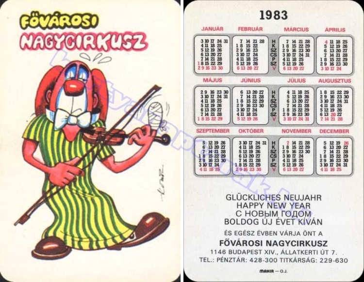 FŐVÁROSI NAGYCIRKUSZ GLÜCKLICHES NEUJAHR HAPPY NEW YEAR BUÉK ÉS EGÉSZ ÉVBEN VÁRJA ÖNT A FŐVÁROSI NAGYCIRKUSZ 1146 BUDAPEST XIV., ÁLLATKERTI ÚT 7. 1983_0536.jpg