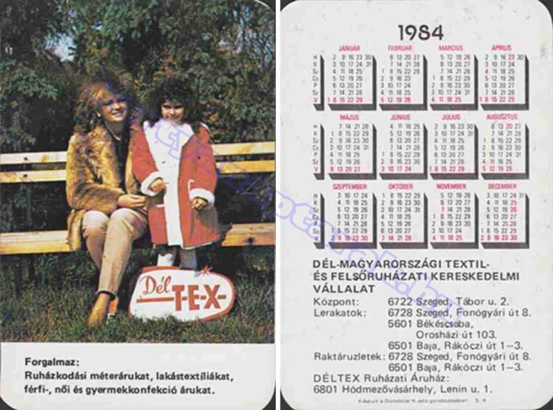 DÉL-TEX FORGALMAZ: RUHÁZKODÁSI MÉTERÁRUKAT, LAKÁSTEXTÍLIÁKAT, FÉRFI-, NŐI ÉS GYERMEKKONFEKCIÓ ÁRUKAT. 1984_0410.jpg