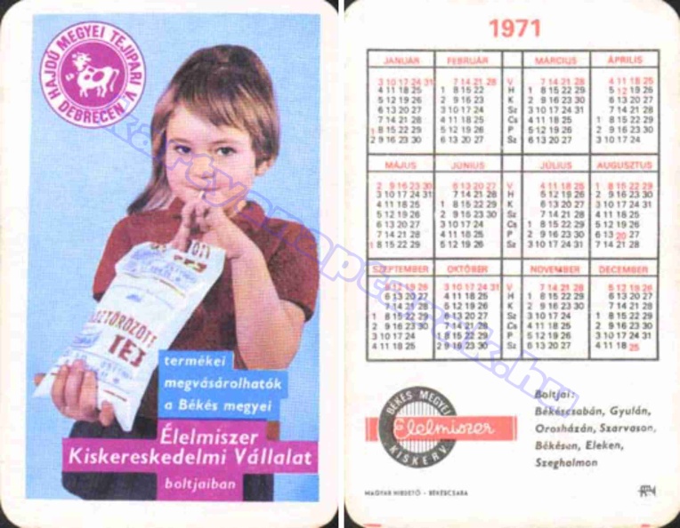 HAJDÚ MEGYEI TEJIPARI V. DEBRECEN TERMÉKEI MEGVÁSÁROLHATÓK A BÉKÉS MEGYEI ÉLELMISZER KISKERESKEDELMI VÁLLALAT BOLTJAIBAN BÉKÉS MEGYEI ÉLELMISZER KISKERV BOLTJAI: BÉKÉSCSABÁN, GYULÁN, OROSHÁZÁN, SZARVASON, BÉKÉSEN, ELEKEN, SZEGHALMON 1971_0273.jpg