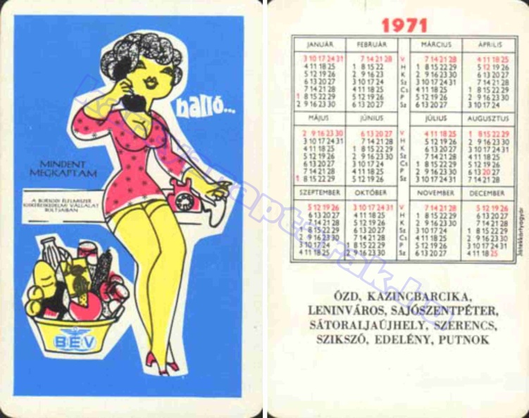 HALLÓ MINDENT MEGKAPTAM BÉV BORSODI ÉLELMISZER KISKERESKEDELMI VÁLLALAT ÓZD KAZINCBARCIKA LENINVÁROS SAJÓSZENTPÉTER SÁTORALJAÚJHELY SZERENCS SZIKSZÓ EDELÉNY PUTNOK 1971_0363.jpg