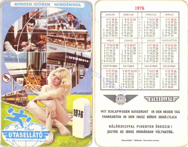 MINDEN IDŐBEN MINDENHOL UTASELLÁTÓ IBUSZ HÁLÓKOCSIVAL PIHENTEN ÉRKEZIK! JEGYEK AZ IBUSZ IRODÁKBAN VÁLTHATÓK. 1976_0099.jpg