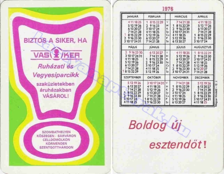 BIZTOS A SIKER, HA VASIKER RUHÁZATI ÉS VEGYES IPARCIKK SZAKÜZLETEKBEN ÁRUHÁZAKBAN VÁSÁROL! SZOMBATHELYEN KÖSZEGEN SÁRVÁRON CELLDÖMÖLKÖN KÖRMENDEN SZENTGOTTHÁRDON BUÉK 1976_0276.jpg