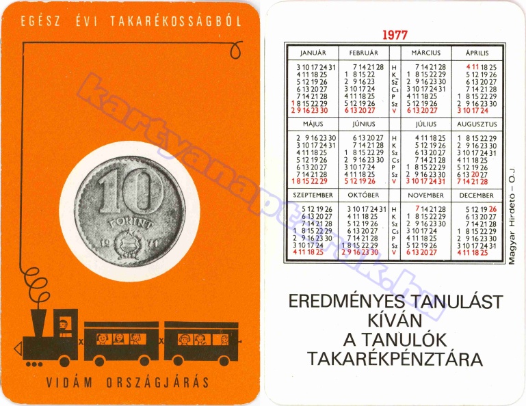 EGÉSZ ÉVI TAKARÉKOSKODÁSBÓL VIDÁM ORSZÁGJÁRÁS EREDMÉNYES TANULÁST KÍVÁN A TANULÓK TAKARÉKPÉNZTÁRA 1977_0056.jpg