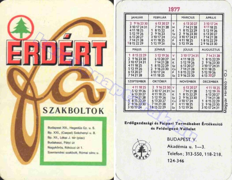ERDÉRT SZAKBOLTOK BUDAPEST BUDAKESZI NAGYKŐRÖS SZENTENDRE ERDŐGAZDASÁGI ÉS FAIPARI TERMÉKEKET ÉRTÉKESÍTŐ ÉS FELDOLGOZÓ VÁLLALAT 1977_0521.jpg