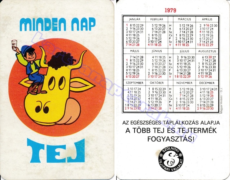 MINDEN NAP TEJ AZ EGÉSZSÉGES TÁPLÁLKOZÁS ALAPJA A TÖBB TEJ ÉS TEJTERMÉK FOGYASZTÁS! SZOLNOKI TEJIPARI VÁLLALAT 1979_0411.jpg