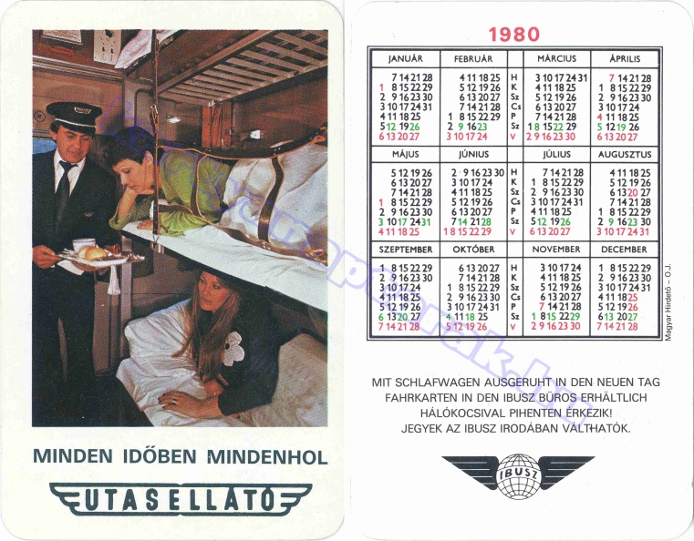 MINDEN IDŐBEN MINDENHOL UTASELLÁTÓ HÁLÓKOCSIVAL PIHENTEN ÉRKEZIK! JEGYEK AZ IBUSZ IRODÁBAN VÁLTHATÓK. IBUSZ 1980_0097.jpg