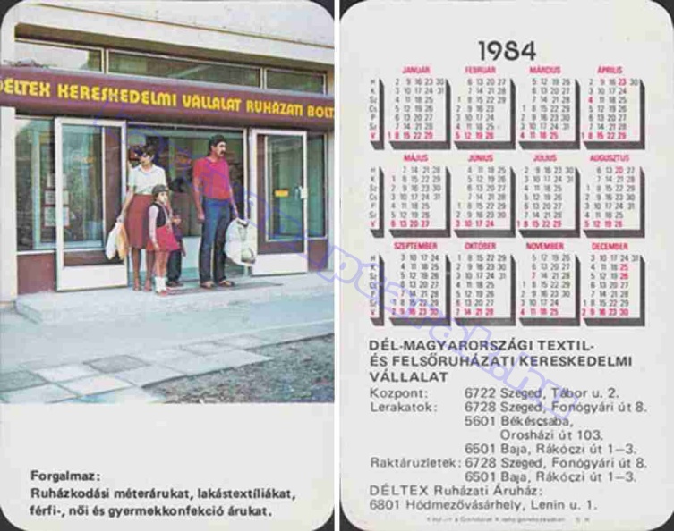 DÉL-TEX FORGALMAZ: RUHÁZKODÁSI MÉTERÁRUKAT, LAKÁSTEXTÍLIÁKAT, FÉRFI-, NŐI ÉS GYERMEKKONFEKCIÓ ÁRUKAT. 1984_1093.jpg