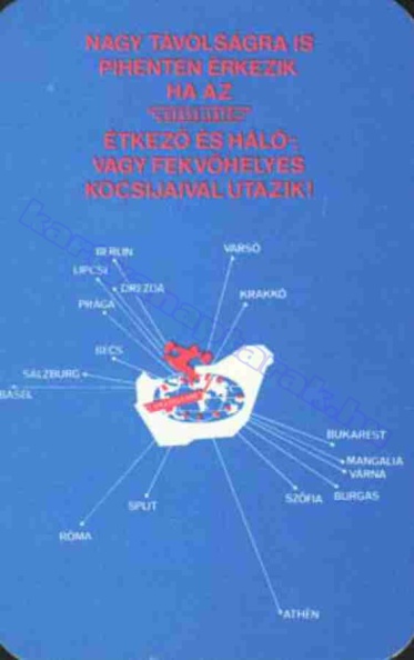 NAGY TÁVOLSÁGRA IS PIHENTEN ÉRKEZIK HA AZ UTASELLÁTÓ ÉTKEZŐ ÉS HÁLÓ VAGY FEKVŐHELYES KOCSIJAIVAL UTAZIK 1985_0769.jpg